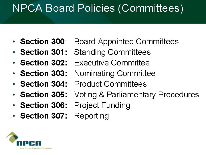 NPCA Board Policies (Committees) • • Section 300: Section 301: Section 302: Section 303: