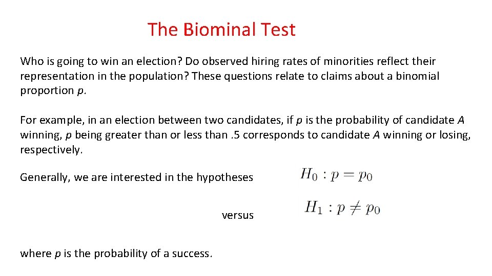 The Biominal Test Who is going to win an election? Do observed hiring rates