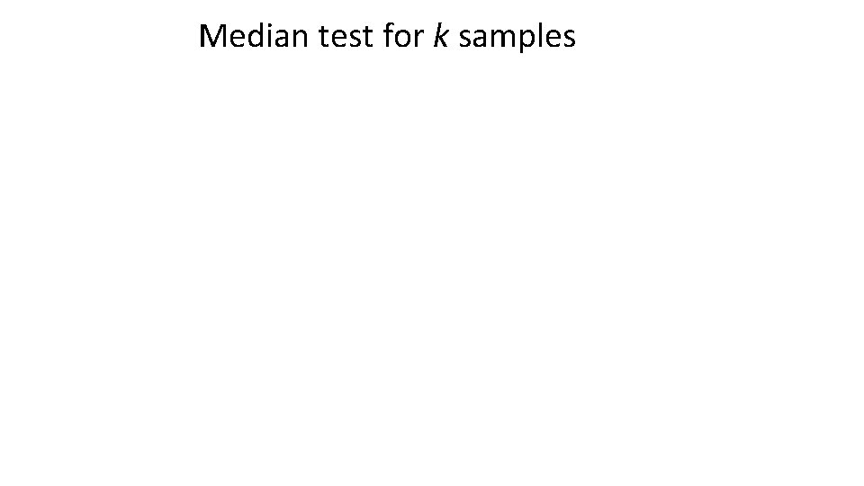 Median test for k samples 