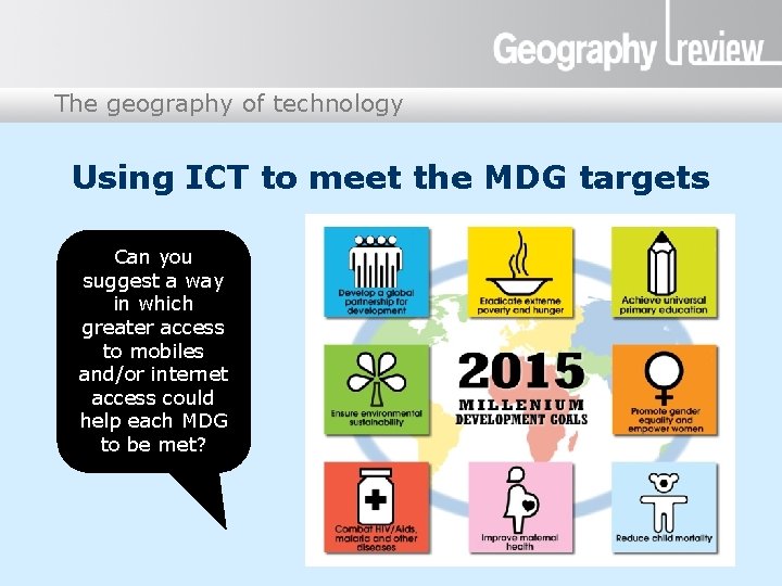The geography of technology Presentation title Using ICT to meet the MDG targets Can The geography of technology Presentation title Using ICT to meet the MDG targets Can