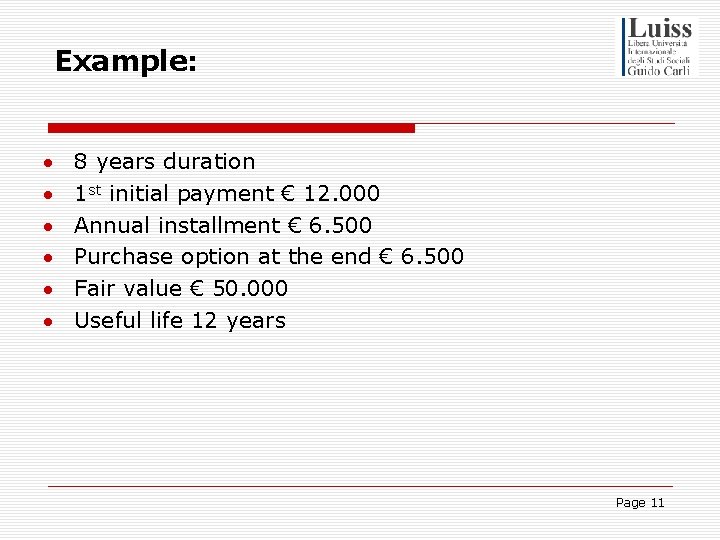 Example: · · · 8 years duration 1 st initial payment € 12. 000