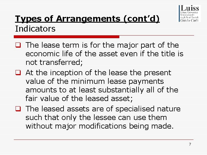 Types of Arrangements (cont’d) Indicators q The lease term is for the major part
