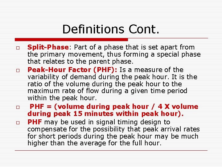 Definitions Cont. o o Split-Phase: Part of a phase that is set apart from