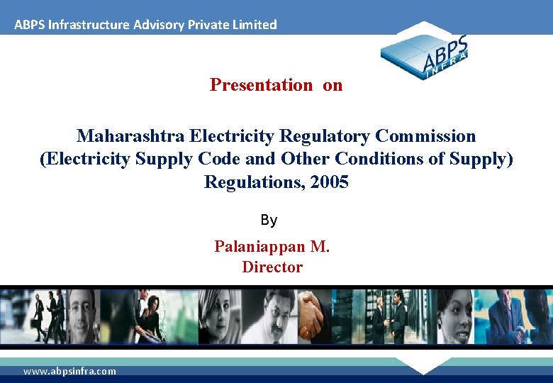 ABPS Infrastructure Advisory Private Limited Presentation on Maharashtra Electricity Regulatory Commission (Electricity Supply Code