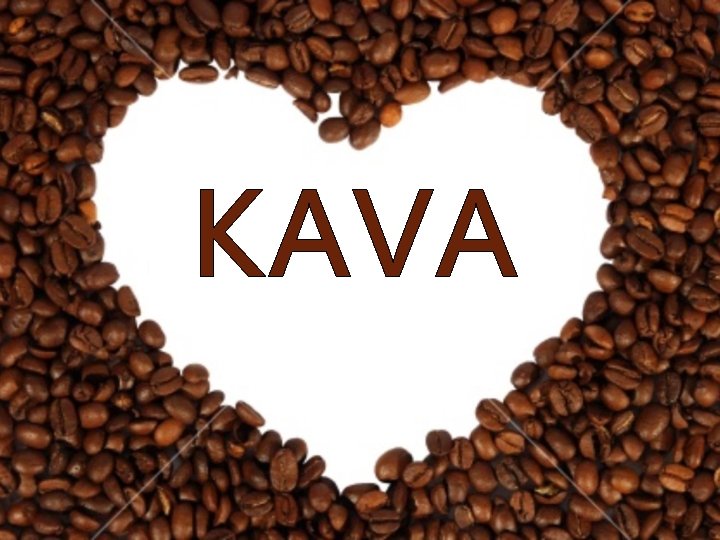 KAVA 