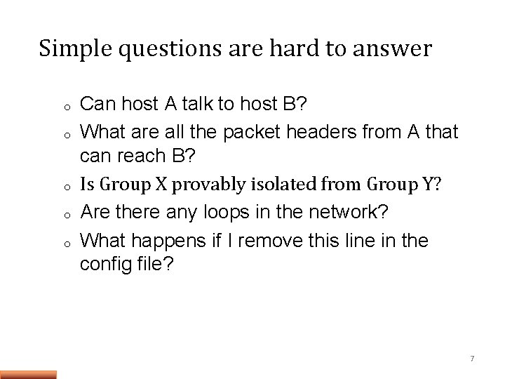 Simple questions are hard to answer o o o Can host A talk to Simple questions are hard to answer o o o Can host A talk to
