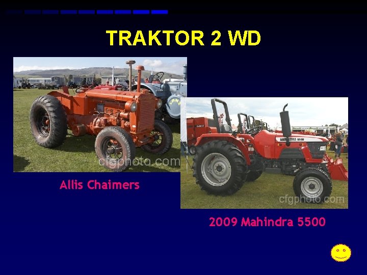 TRAKTOR 2 WD Allis Chaimers 2009 Mahindra 5500 