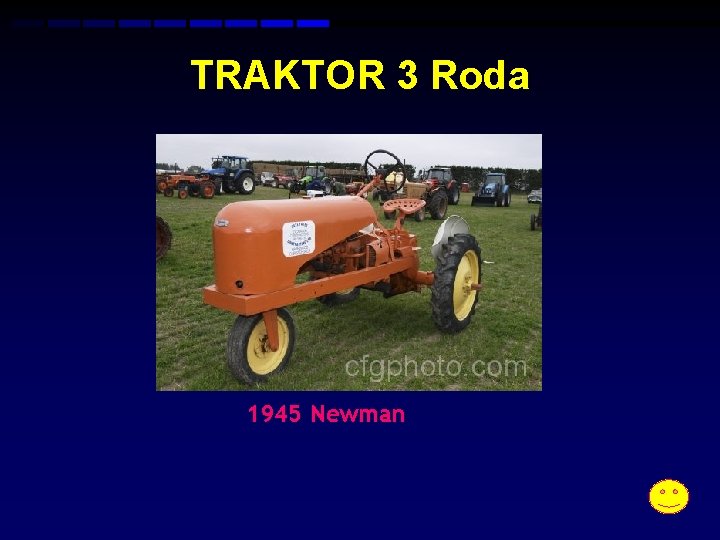 TRAKTOR 3 Roda 1945 Newman 