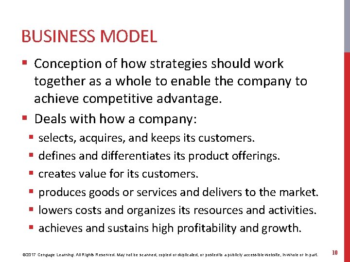 BUSINESS MODEL § Conception of how strategies should work together as a whole to