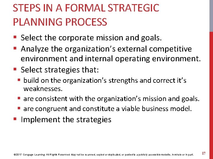 STEPS IN A FORMAL STRATEGIC PLANNING PROCESS § Select the corporate mission and goals.