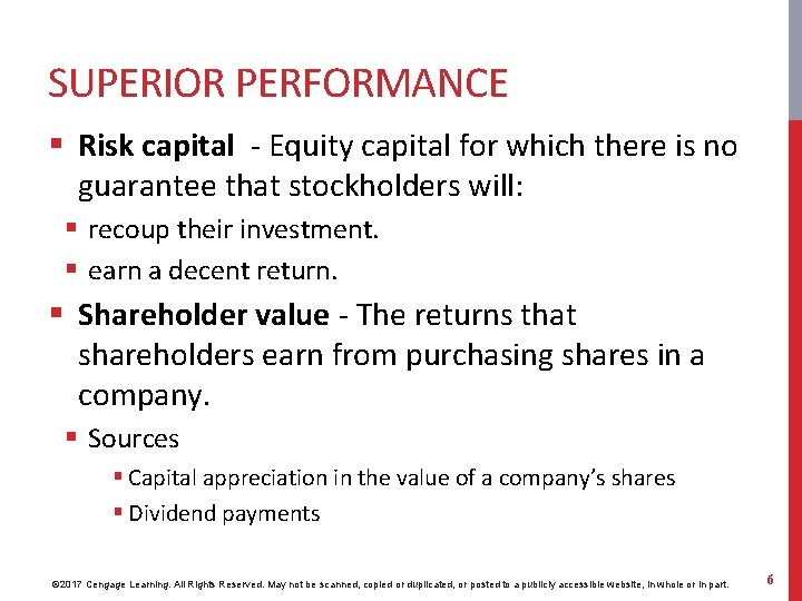 SUPERIOR PERFORMANCE § Risk capital - Equity capital for which there is no guarantee