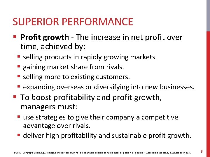 SUPERIOR PERFORMANCE § Profit growth - The increase in net profit over time, achieved