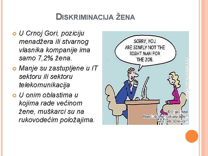 DISKRIMINACIJA ŽENA U Crnoj Gori, poziciju menadžera ili stvarnog vlasnika kompanije ima samo 7,