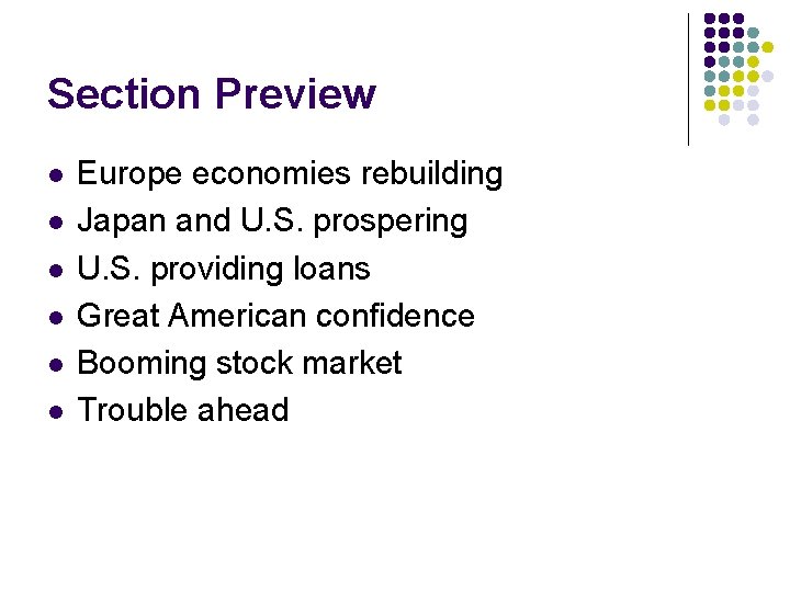 Section Preview l l l Europe economies rebuilding Japan and U. S. prospering U. Section Preview l l l Europe economies rebuilding Japan and U. S. prospering U.
