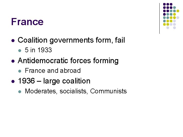 France l Coalition governments form, fail l l Antidemocratic forces forming l l 5 France l Coalition governments form, fail l l Antidemocratic forces forming l l 5