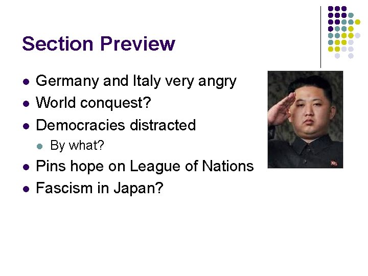 Section Preview l l l Germany and Italy very angry World conquest? Democracies distracted Section Preview l l l Germany and Italy very angry World conquest? Democracies distracted