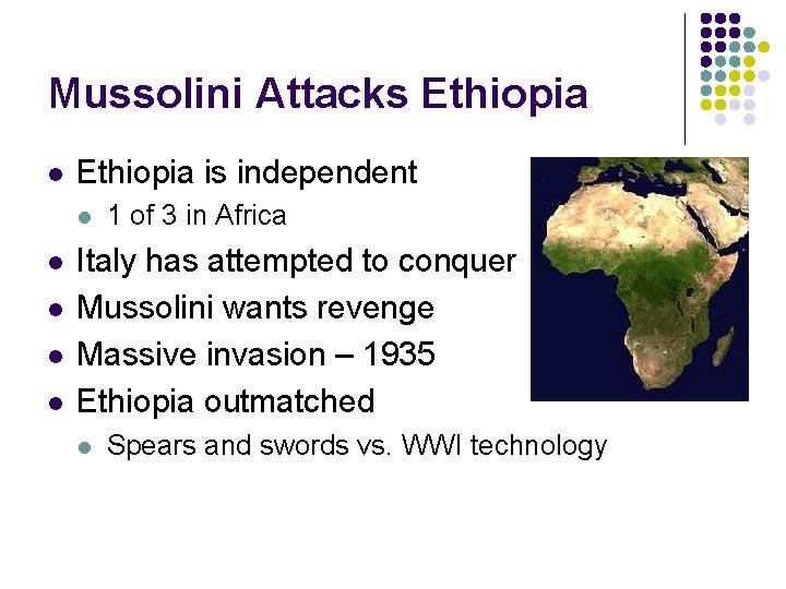 Mussolini Attacks Ethiopia l Ethiopia is independent l l l 1 of 3 in Mussolini Attacks Ethiopia l Ethiopia is independent l l l 1 of 3 in