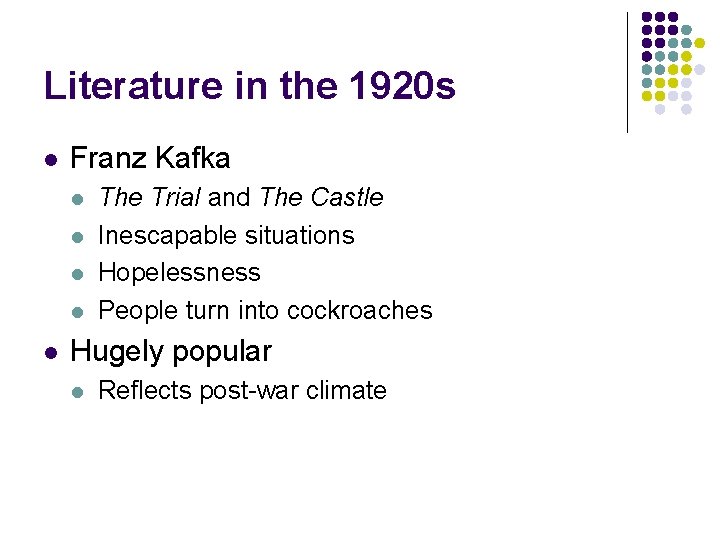 Literature in the 1920 s l Franz Kafka l l l The Trial and Literature in the 1920 s l Franz Kafka l l l The Trial and