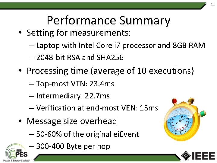 11 Performance Summary • Setting for measurements: – Laptop with Intel Core i 7