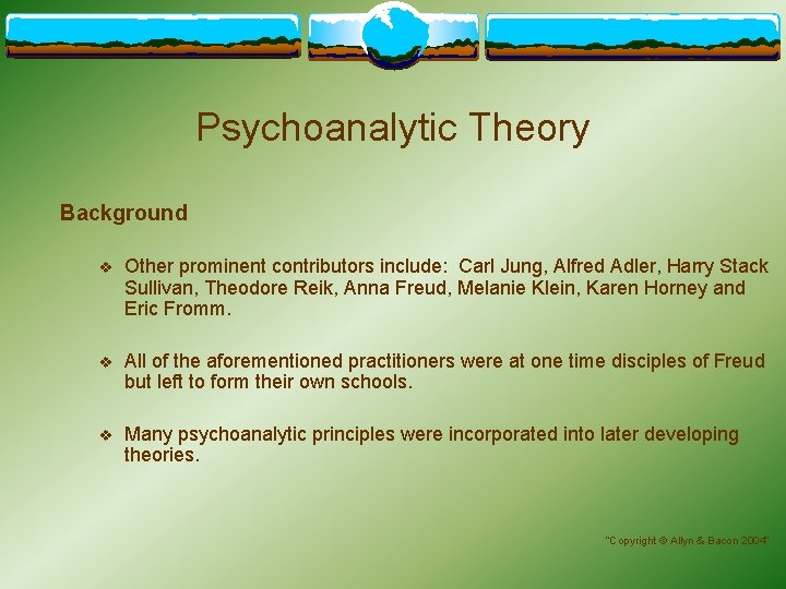 Psychoanalytic Theory Background v Other prominent contributors include: Carl Jung, Alfred Adler, Harry Stack