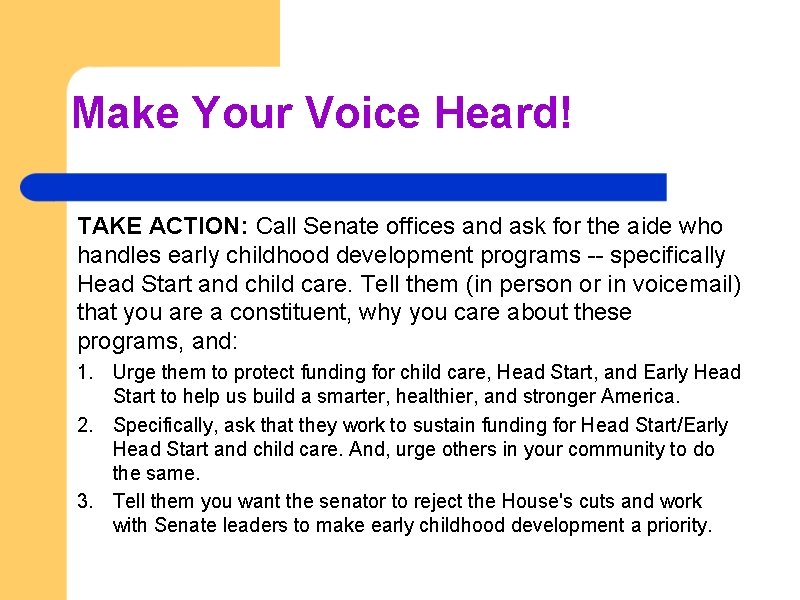 Make Your Voice Heard! TAKE ACTION: Call Senate offices and ask for the aide