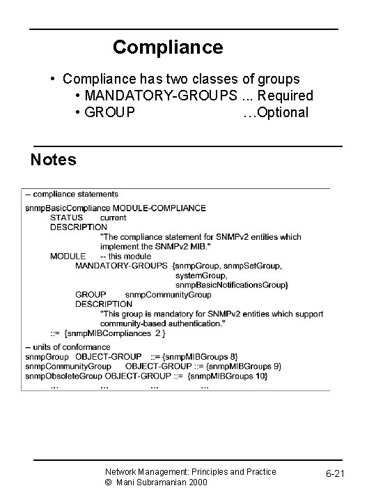 Compliance • Compliance has two classes of groups • MANDATORY-GROUPS. . . Required •