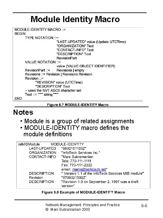 Module Identity Macro Notes • Module is a group of related assignments • MODULE-IDENTITY