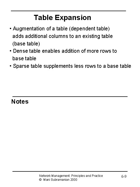 Table Expansion • Augmentation of a table (dependent table) adds additional columns to an