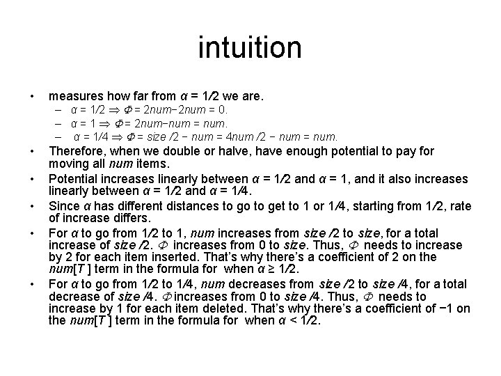 intuition • measures how far from α = 1/2 we are. • Therefore, when