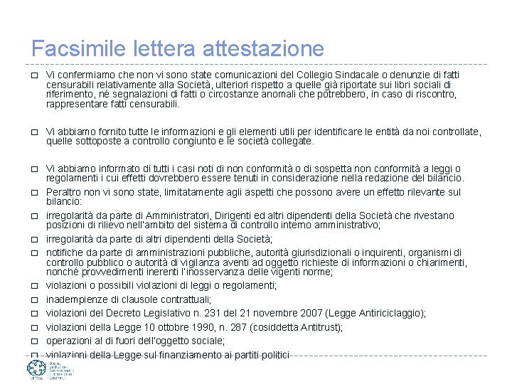 Facsimile lettera attestazione � Vi confermiamo che non vi sono state comunicazioni del Collegio
