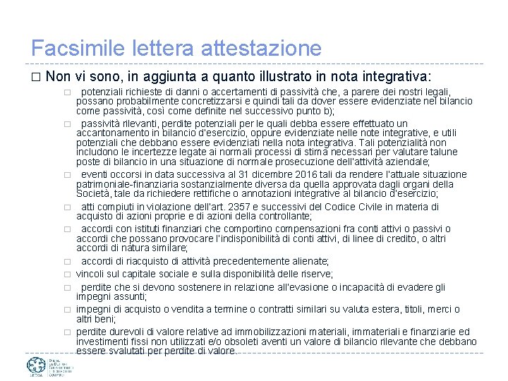 Facsimile lettera attestazione � Non vi sono, in aggiunta a quanto illustrato in nota