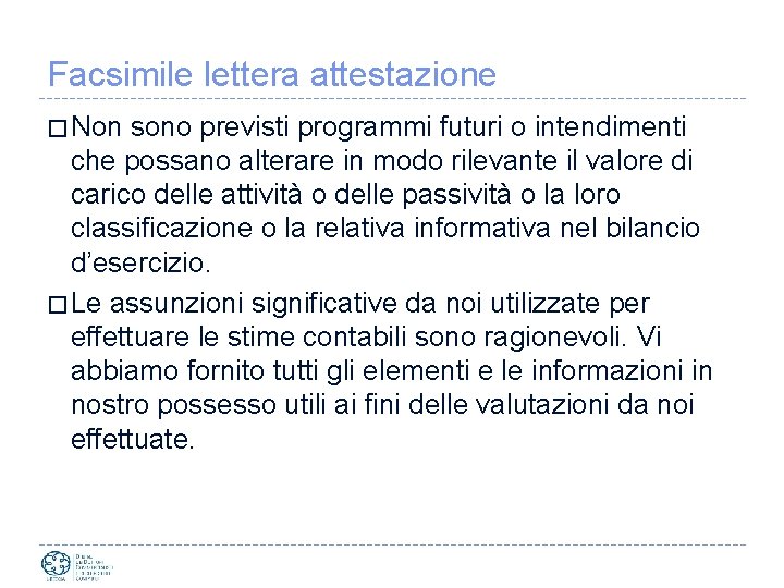 Facsimile lettera attestazione � Non sono previsti programmi futuri o intendimenti che possano alterare