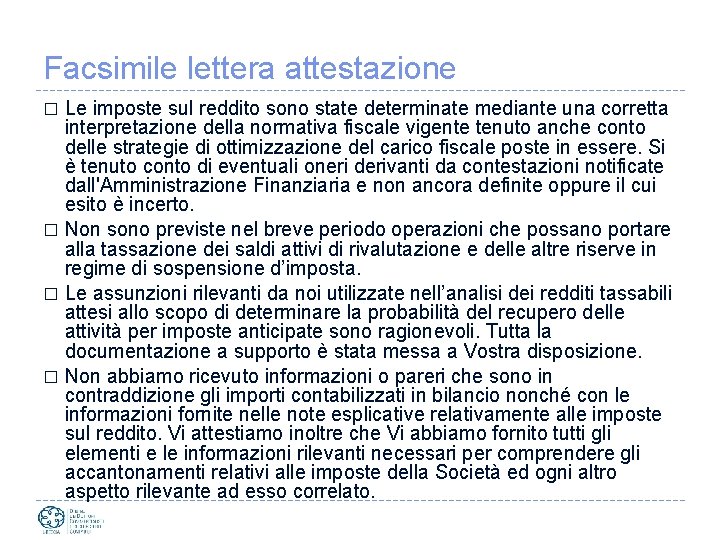 Facsimile lettera attestazione Le imposte sul reddito sono state determinate mediante una corretta interpretazione