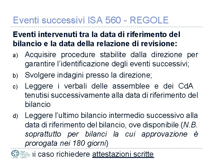 Eventi successivi ISA 560 - REGOLE Eventi intervenuti tra la data di riferimento del