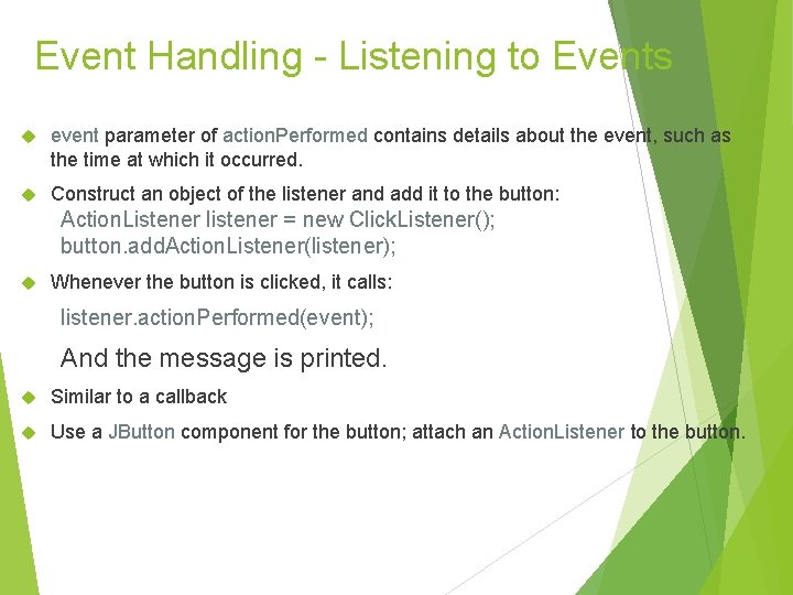 Event Handling - Listening to Events event parameter of action. Performed contains details about Event Handling - Listening to Events event parameter of action. Performed contains details about