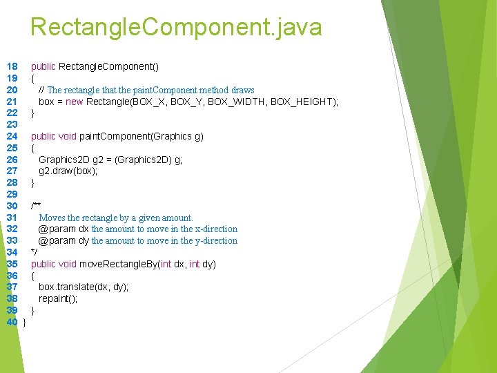 Rectangle. Component. java 18 19 20 21 22 23 24 25 26 27 28 Rectangle. Component. java 18 19 20 21 22 23 24 25 26 27 28