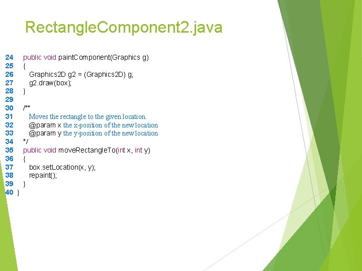 Rectangle. Component 2. java 24 25 26 27 28 29 30 31 32 33 Rectangle. Component 2. java 24 25 26 27 28 29 30 31 32 33