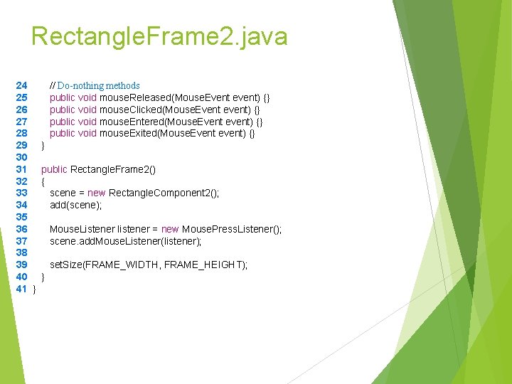 Rectangle. Frame 2. java 24 25 26 27 28 29 30 31 32 33 Rectangle. Frame 2. java 24 25 26 27 28 29 30 31 32 33