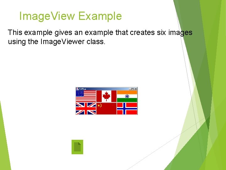 Image. View Example This example gives an example that creates six images using the Image. View Example This example gives an example that creates six images using the