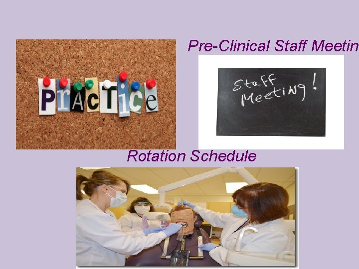 Pre-Clinical Staff Meeting Rotation Schedule 