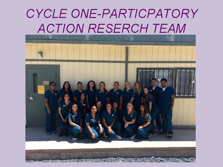 CYCLE ONE-PARTICPATORY ACTION RESERCH TEAM 