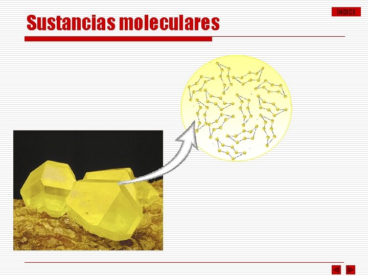 Sustancias moleculares ÍNDICE 