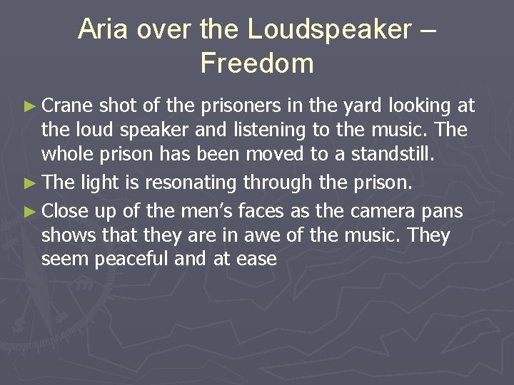 Aria over the Loudspeaker – Freedom ► Crane shot of the prisoners in the Aria over the Loudspeaker – Freedom ► Crane shot of the prisoners in the
