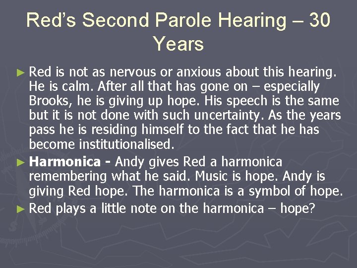Red’s Second Parole Hearing – 30 Years ► Red is not as nervous or Red’s Second Parole Hearing – 30 Years ► Red is not as nervous or