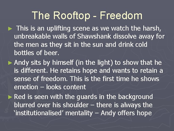 The Rooftop - Freedom This is an uplifting scene as we watch the harsh, The Rooftop - Freedom This is an uplifting scene as we watch the harsh,