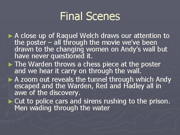 Final Scenes ►A close up of Raquel Welch draws our attention to the poster Final Scenes ►A close up of Raquel Welch draws our attention to the poster