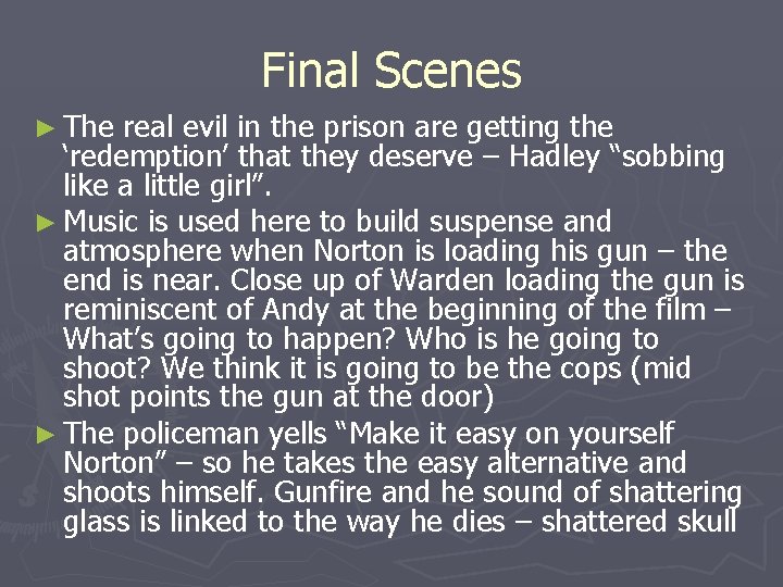 Final Scenes ► The real evil in the prison are getting the ‘redemption’ that Final Scenes ► The real evil in the prison are getting the ‘redemption’ that