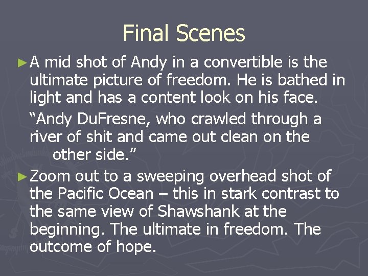 Final Scenes ►A mid shot of Andy in a convertible is the ultimate picture Final Scenes ►A mid shot of Andy in a convertible is the ultimate picture