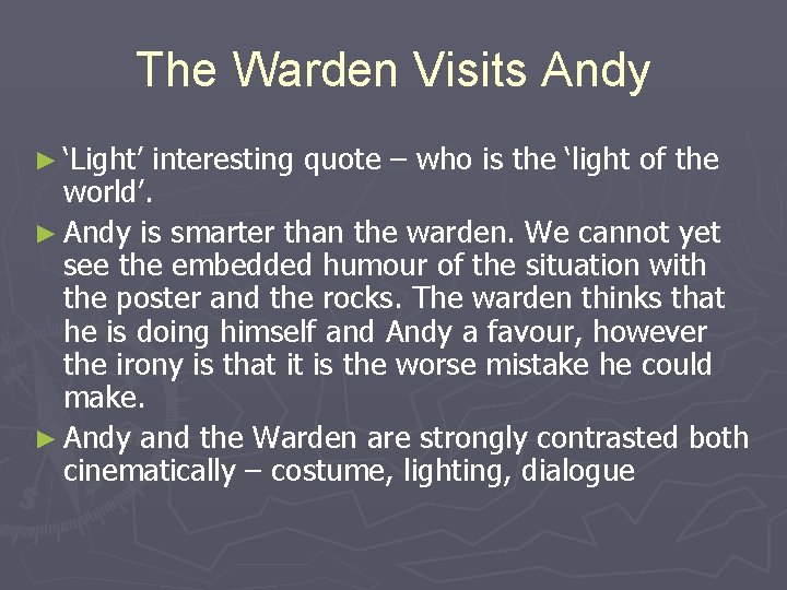 The Warden Visits Andy ► ‘Light’ interesting quote – who is the ‘light of The Warden Visits Andy ► ‘Light’ interesting quote – who is the ‘light of
