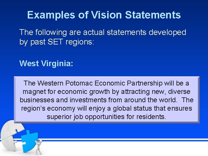 Examples of Vision Statements The following are actual statements developed by past SET regions: